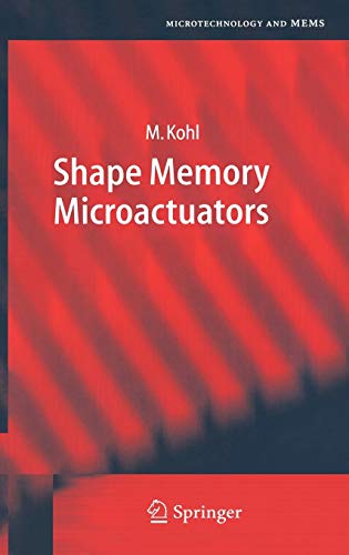 Shape Memory Microactuators (Microtechnology and MEMS)
