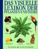 Das visuelle Lexikon der Pflanzen und Tiere. ( Ab 12 J.)