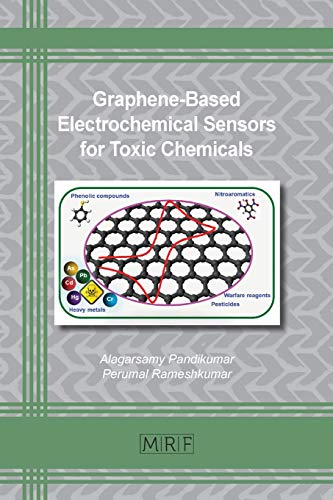 Graphene-Based Electrochemical Sensors for Toxic Chemicals (Materials Research Foundations)