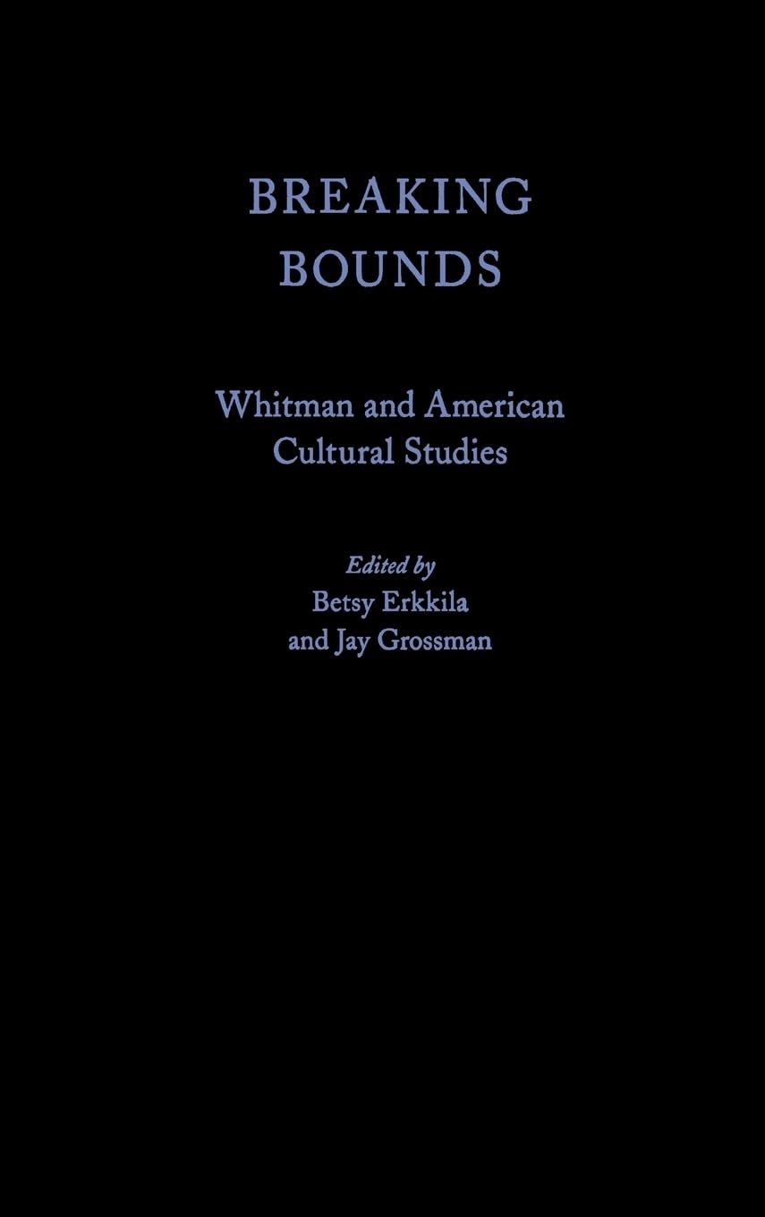 Breaking Bounds: Whitman and American Cultural Studies