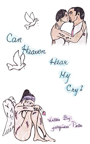 Can Heaven Hear My Cry?: A Young Girl's Plea