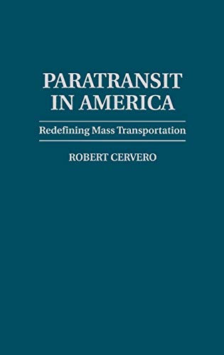 Paratransit in America: Redefining Mass Transportation