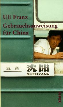 Gebrauchsanweisung für China von Franz, Uli | Buch | Zustand gut