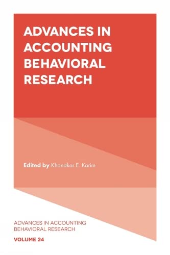 Advances in Accounting Behavioral Research (Advances in Accounting Behavioral Research, 24, Band 24)