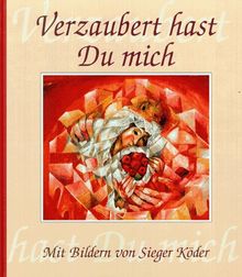 Verzaubert hast Du mich