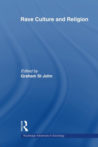 Rave Culture and Religion (Routledge Advances in Sociology, Band 8)