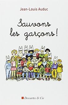 Sauvons les garçons !