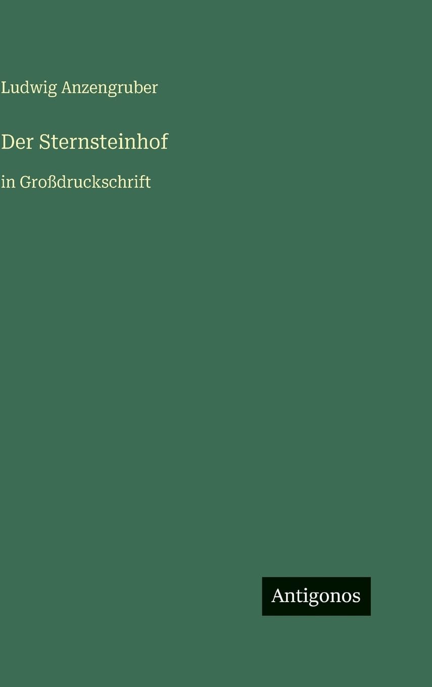 Der Sternsteinhof: in Großdruckschrift