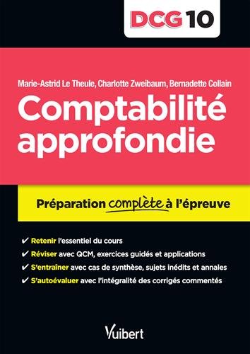 Dcg 10. Comptabilité Approfondie - Préparation Complète à L'épreuve