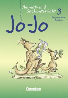 Jo-Jo Heimat- und Sachunterricht - Grundschule Bayern - Bisherige Ausgabe: 3. Jahrgangsstufe - Schülerbuch