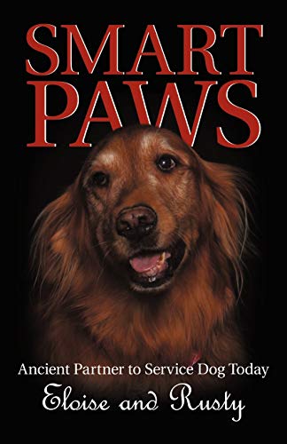 Smart Paws: Ancient Partner to Service Dog Today
