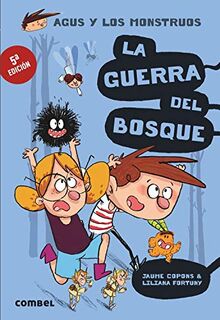 La Guerra del Bosque (Agus y los monstruos)