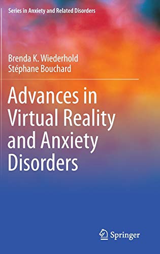 Advances in Virtual Reality and Anxiety Disorders (Series in Anxiety and Related Disorders)