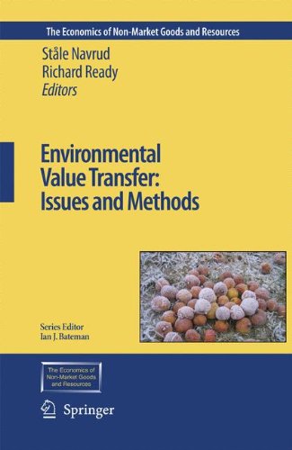 Environmental Value Transfer: Issues and Methods (The Economics of Non-Market Goods and Resources)