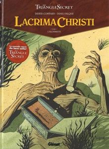 Lacrima Christi : le triangle secret. Vol. 1. L'alchimiste