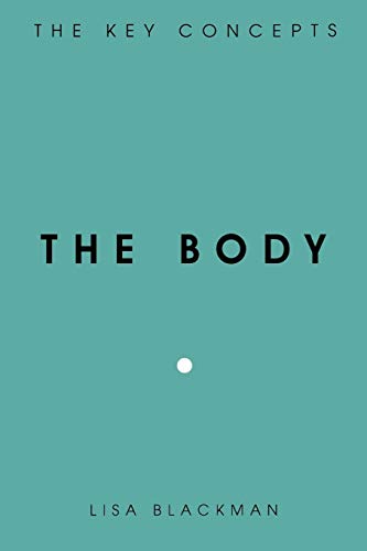 The Body (Key Concepts)