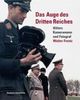 Das Auge des Dritten Reiches: Hitlers Kameramann und Fotograf Walter Frentz