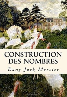 Construction des nombres von Mercier, Dany-Jack | Buch | Zustand sehr gut