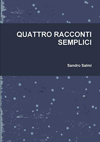 QUATTRO RACCONTI SEMPLICI