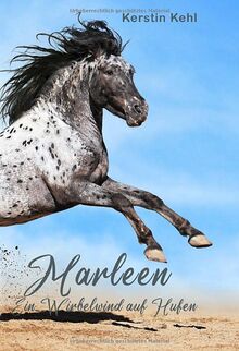 Marleen: Ein Wirbelwind auf Hufen