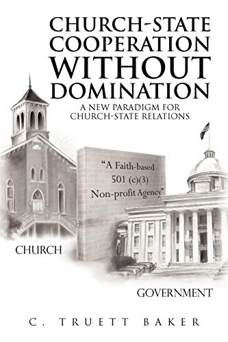 Church-State Cooperation Without Domination: A New Paradigm for Church-State Relations