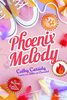 Phoenix Melody - tome 4 (4) (Grand format Cathy Cassidy, Band 4)
