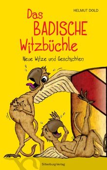 Das badische Witzbüchle: Neue Witze und Geschichten