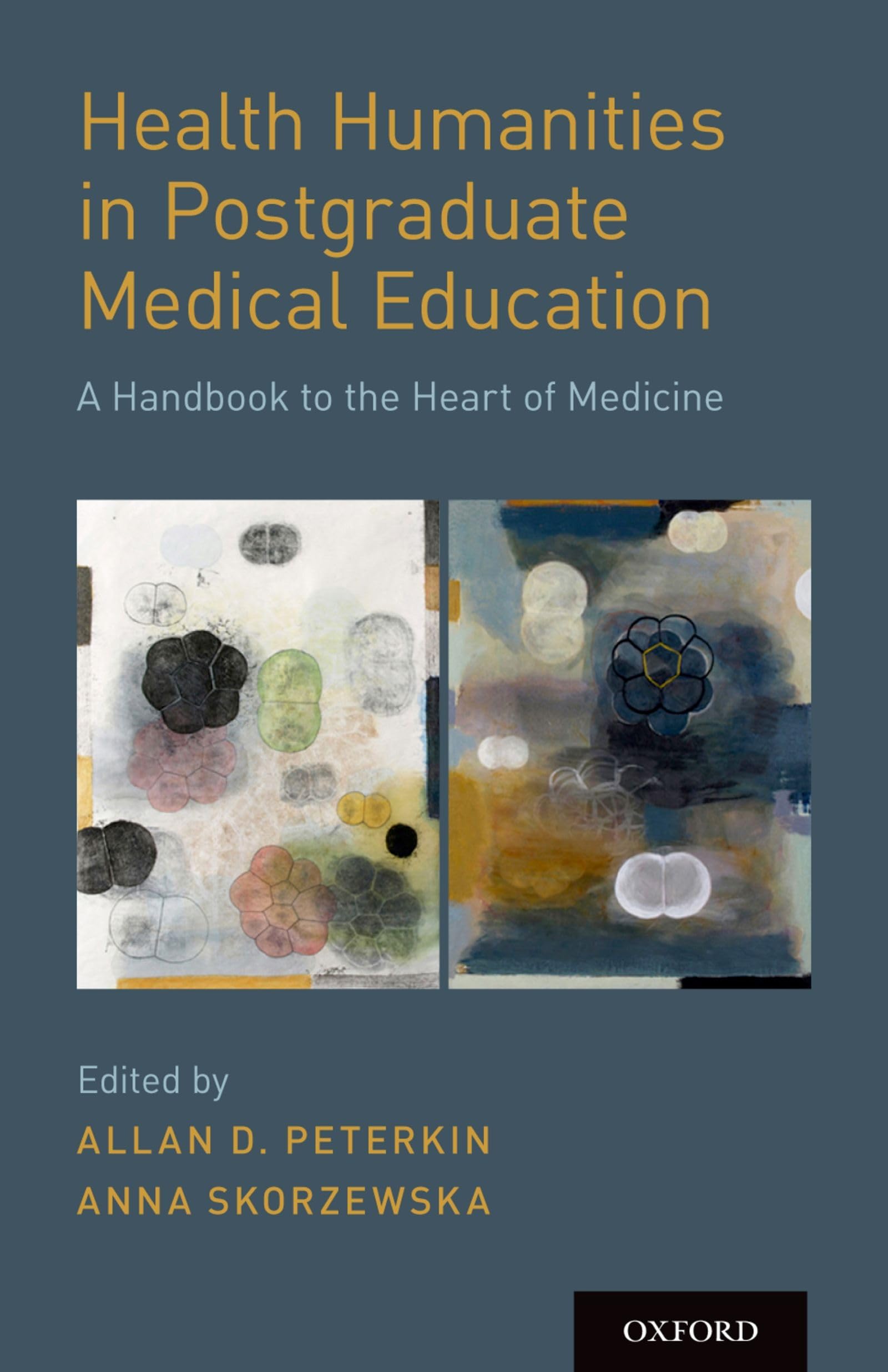 Health Humanities in Postgraduate Medical Education: A Handbook to the Heart of Medicine