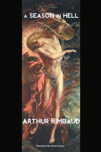 A Season In Hell (European Writers, Band 45)