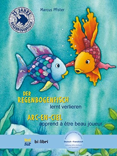 NordSüd bilibri   Der Regenbogenfisch lernt verlieren Deutsch-Französisch - Marcus Pfister Gebunden