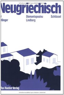Neugriechisch für Anfänger. Lehrbuch: Neugriechisch für Anfänger, Schlüssel