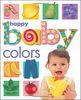Happy Baby: Colors