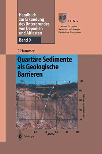 Handbuch zur Erkundung des Untergrundes von Deponien und Altlasten: Band 9: Quartäre Sedimente als Geologische Barrieren