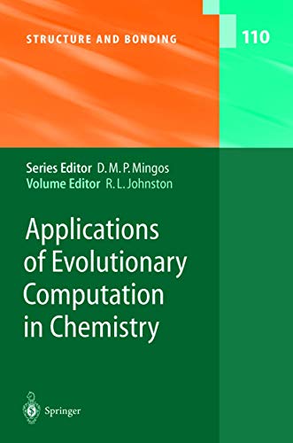 Applications of Evolutionary Computation in Chemistry (Structure and Bonding, 110, Band 110)