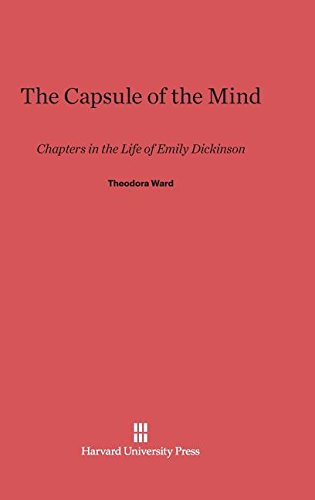 The Capsule of the Mind: Chapters in the Life of Emily Dickinson