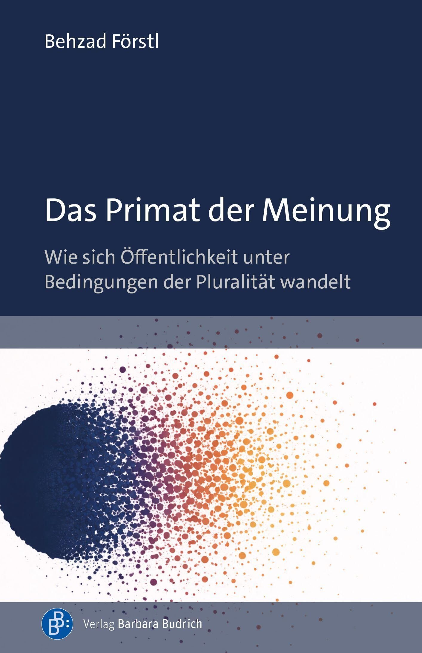 Das Primat der Meinung