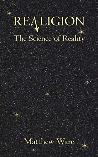Realigion: The Science of Reality