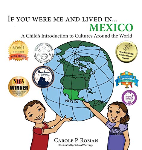 If you were me and lived in... Mexico: A Child's Introduction to Cultures Around the World (If You Were Me and Lived In...Cultural, Band 1)