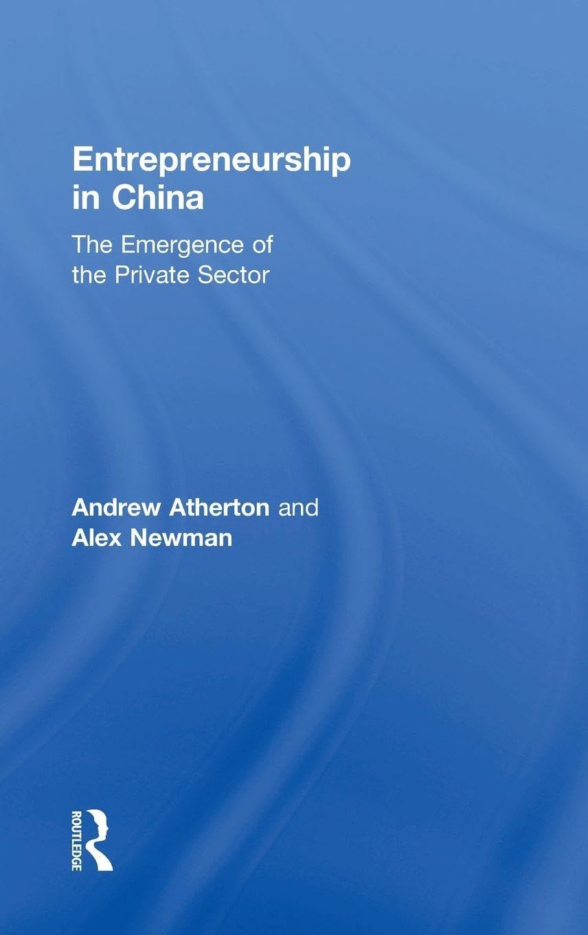 Entrepreneurship in China: The Emergence of the Private Sector