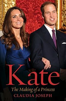 Kate: The Making of a Princess