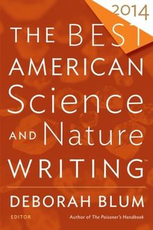 The Best American Science and Nature Writing 2014 (The Best American Series ®)
