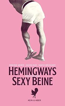 Hemingways sexy Beine: #dichterdran