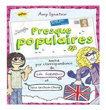 Presque populaires. Vol. 2. Amitié par correspondance de Léa Goldblatt et Julie Graham-Chang