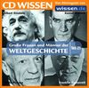 CD WISSEN - Große Frauen und Männer der Weltgeschichte (Teil 21): Albert Einstein, Kemal Atatürk, Pablo Picasso, Franklin Roosevelt, 1 CD