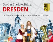 Stadtverführer / Großer Stadtverführer Dresden: City-Guide mit Stadtplan, Rommé-Spiel, Lesebuch