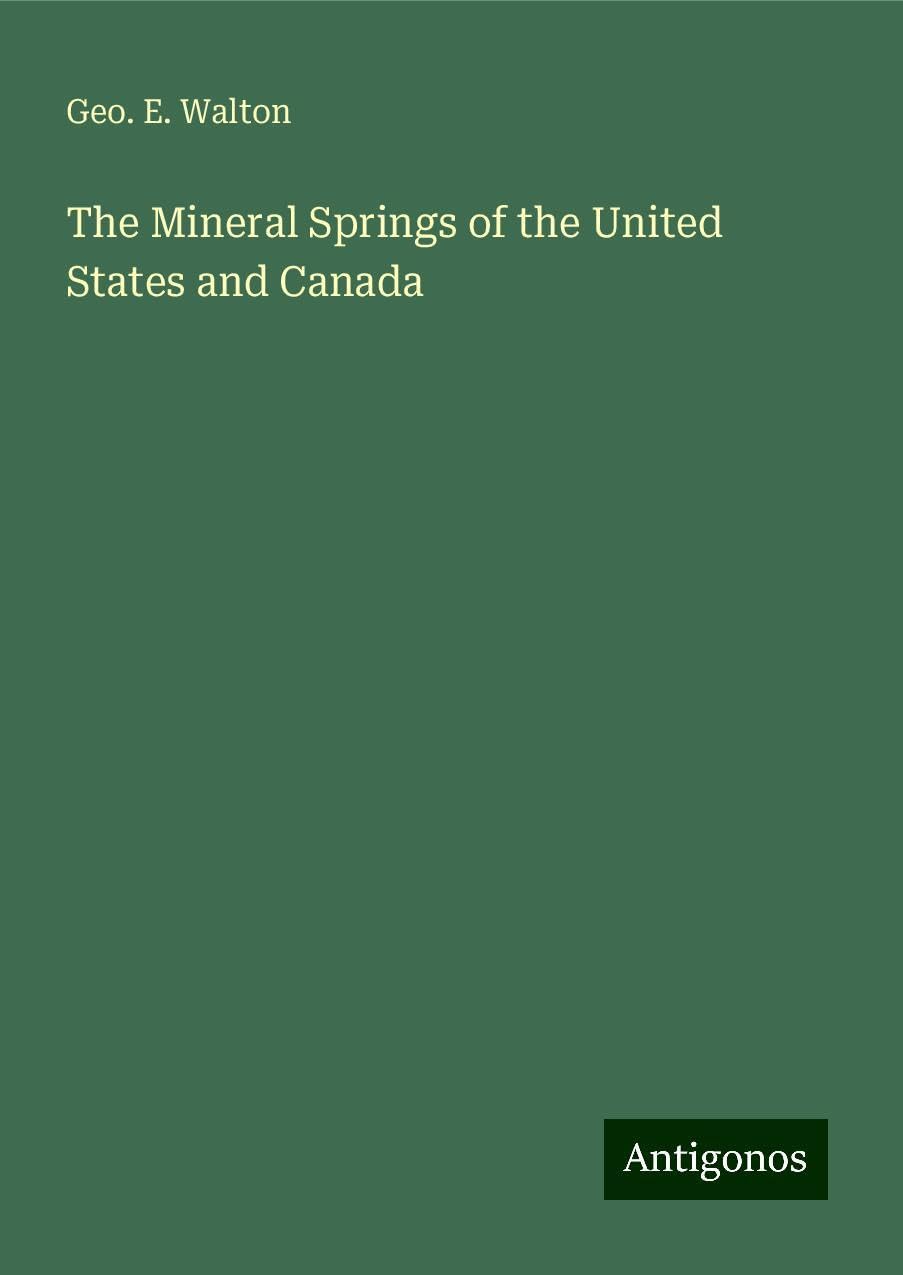 The Mineral Springs of the United States and Canada