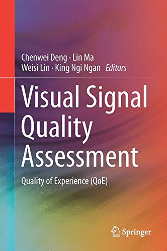 Visual Signal Quality Assessment: Quality of Experience (QoE)