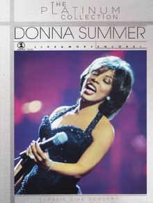 Donna Summer - VH 1 presents: Live & More Encore! (The Platinum Collection)