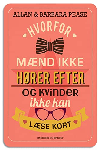 Hvorfor mænd ikke hører efter og kvinder ikke kan læse kort. Forstå forskellene på mænd og kvinder