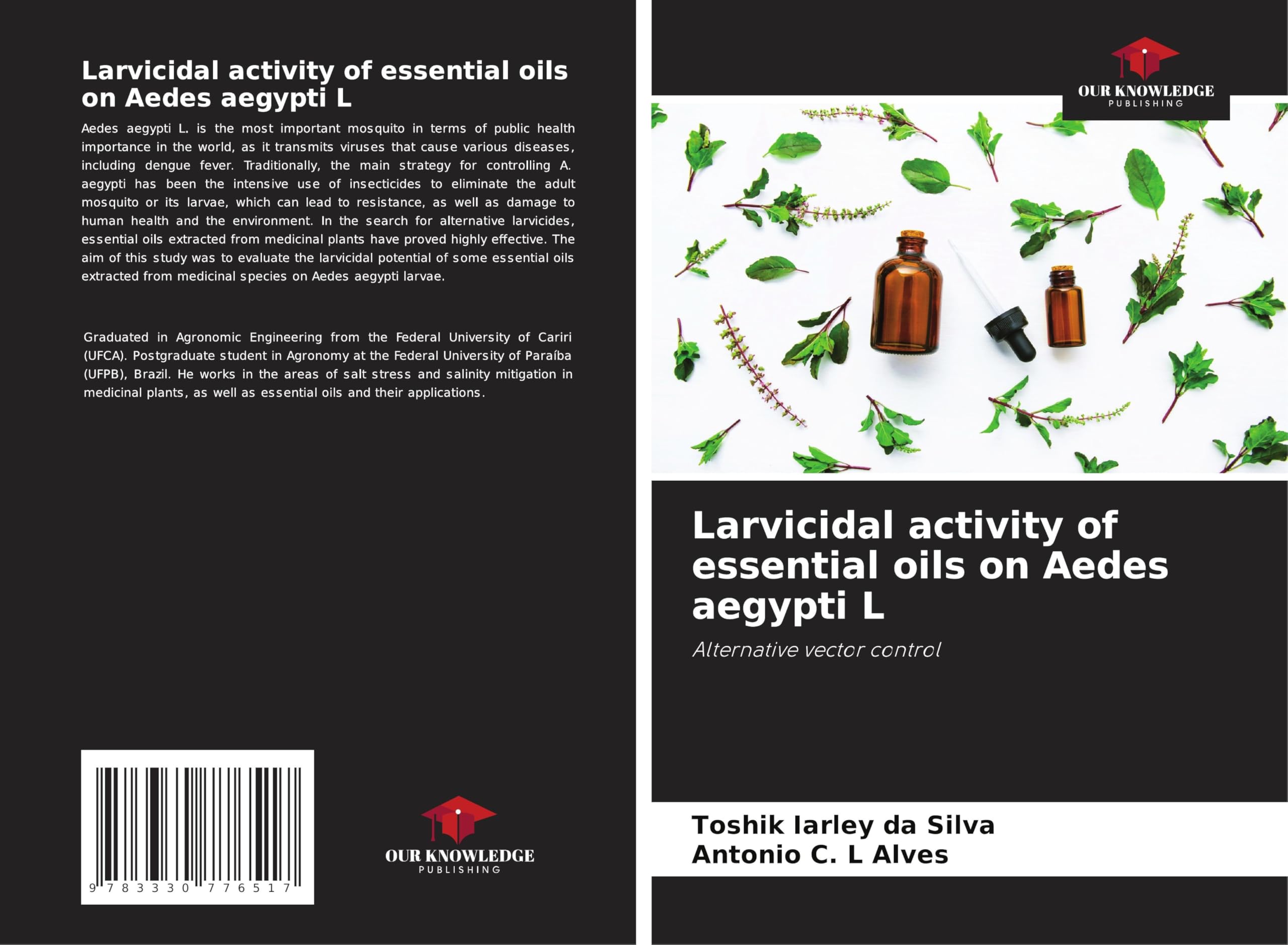 Larvicidal activity of essential oils on Aedes aegypti L: Alternative vector control